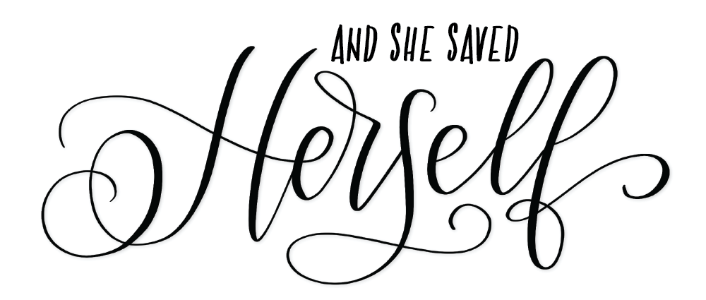 and she saved herself